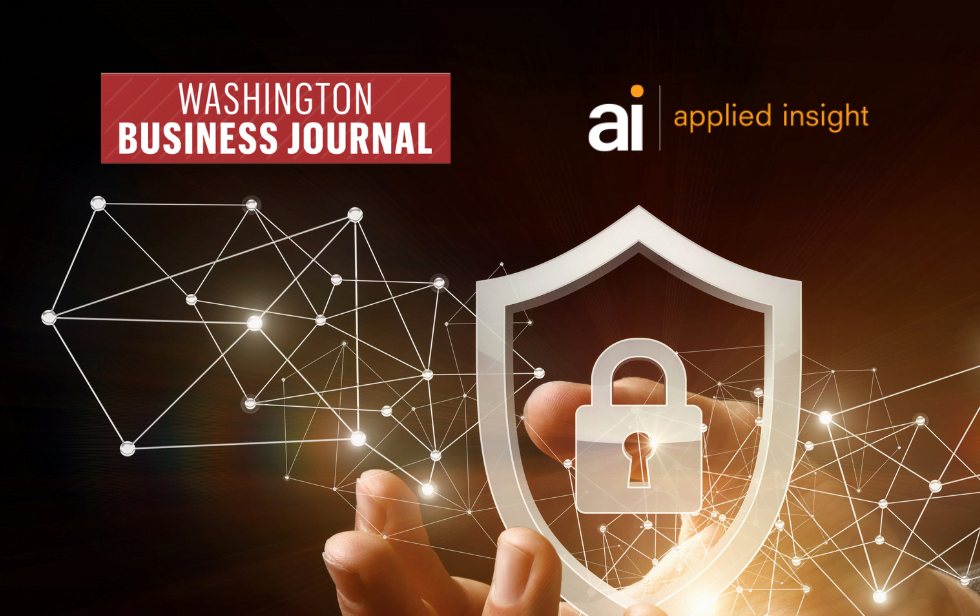 Applied Insight Ranks as Third Largest Cybersecurity Company in Greater Washington Area by Washington Business Journal